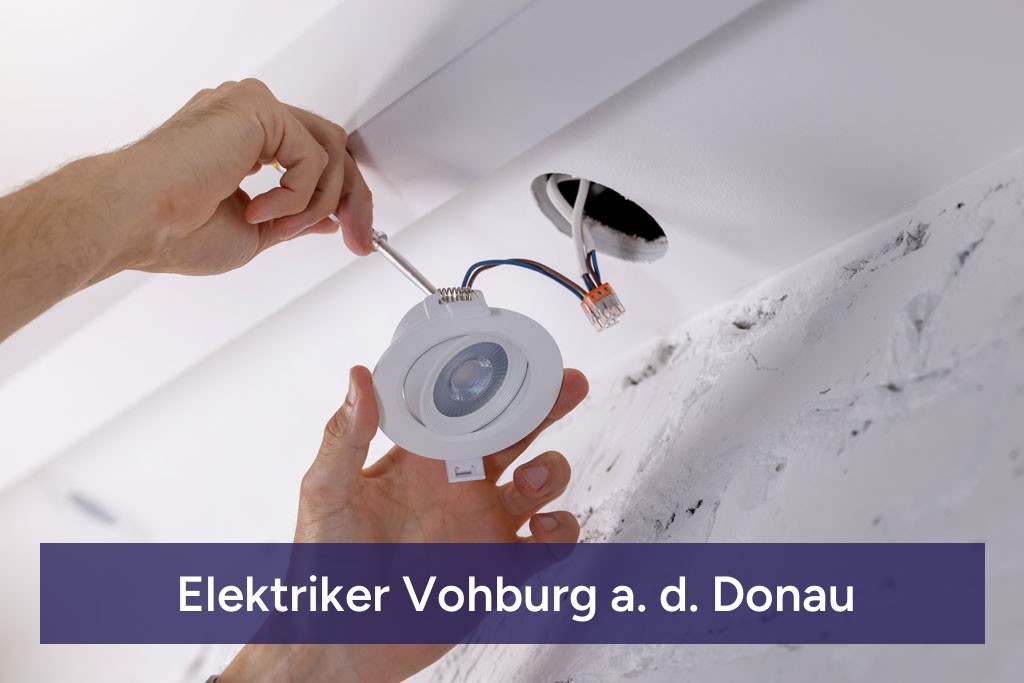 Elektriker Vohburg a. d. Donau