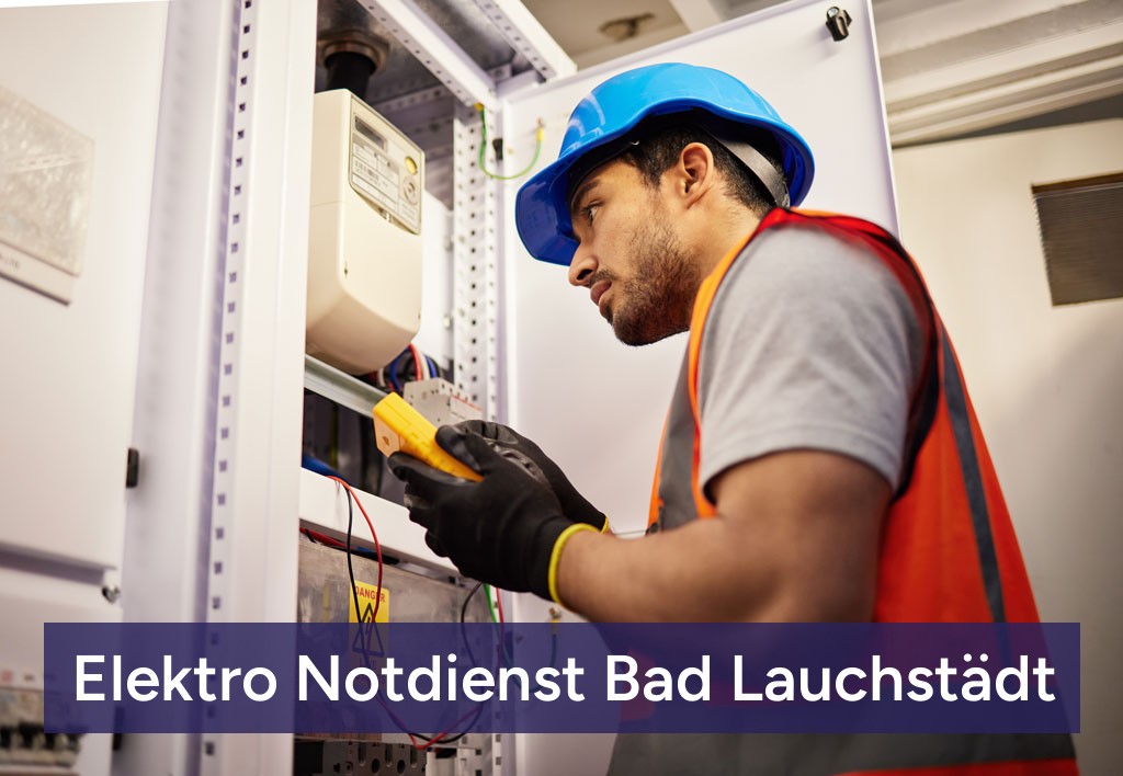 Elektro Notdienst Bad Lauchstädt